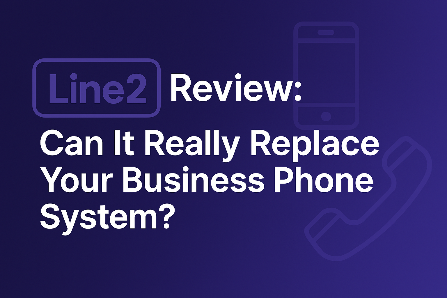 Line2 Business Phone Review