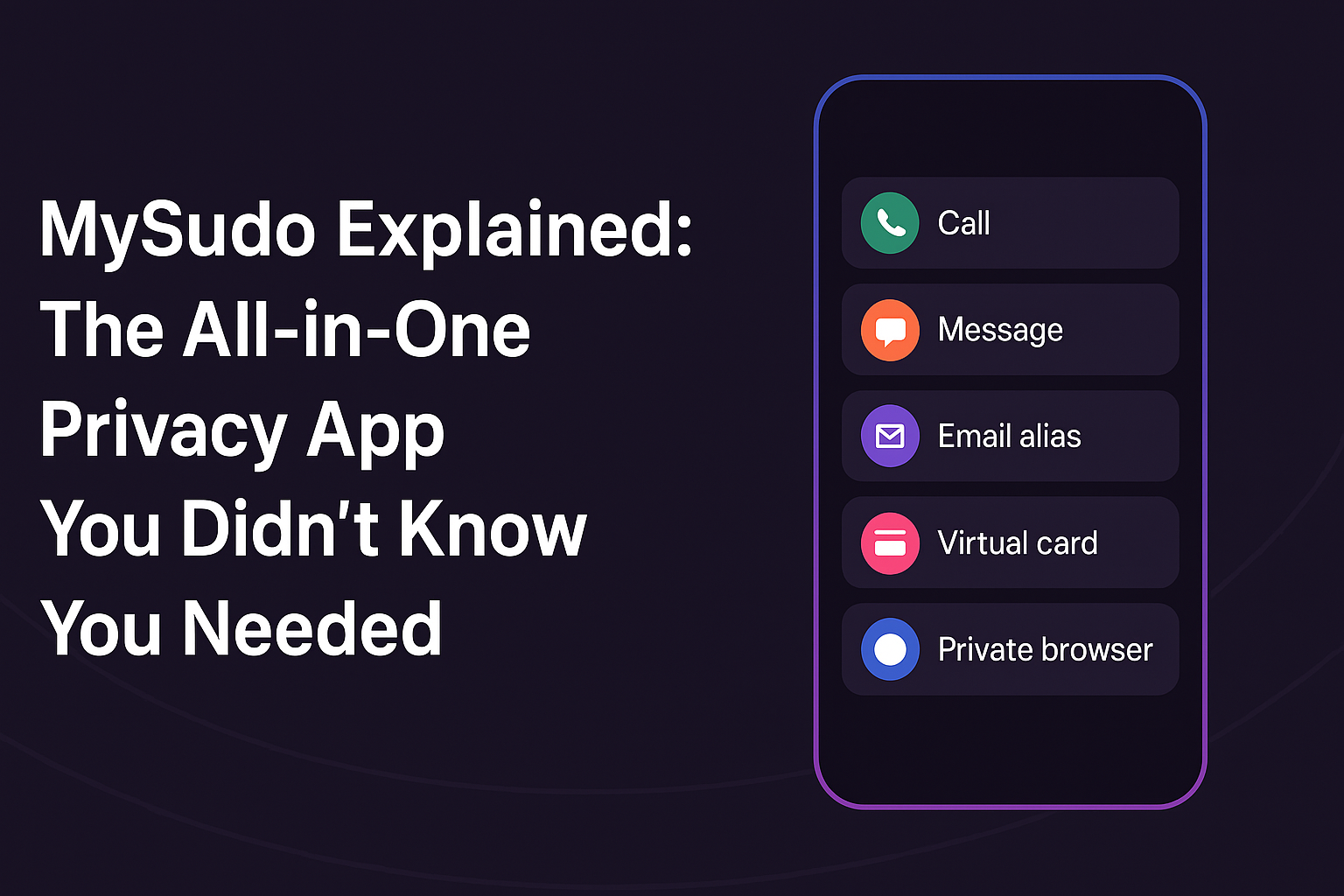 MySudo app interface showcasing multiple privacy features